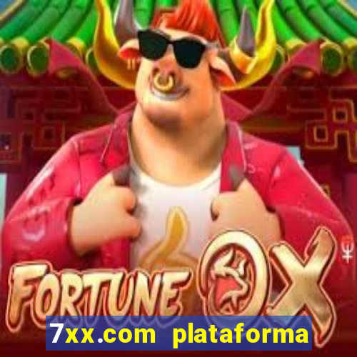 7xx.com plataforma de jogos